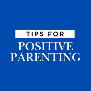 Nurturing a Child’s Self-Esteem: Tips for Positive Parenting
