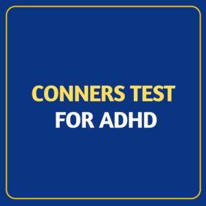 What Is the Conners Test for ADHD?